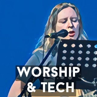 Worship and Tech
